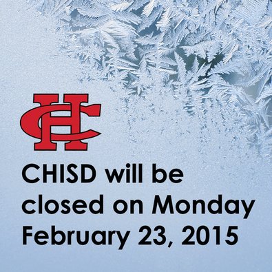 CHISD schools closed